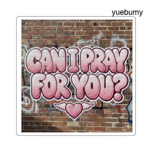 ’Can I Pray For You?’ Square Sticker, Faith Encouragement Prayer Request Decal - 2’’ × 2’’ / White - Stickers