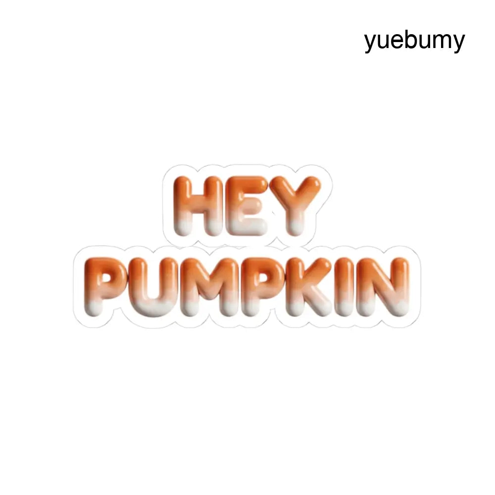 Hey Pumpkin Kiss-Cut Sticker, Fall Pumpkin Sticker for Autumn Décor & Gifts - 3’’ × 3’’ / White - Stickers