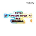 Holographic Die-Cut Sticker, “Love Covers Over All Wrongs” Inspirational Decal - 2’’ × 2’’ / Die-Cut / Holographic