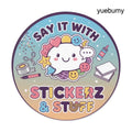 Round Vinyl Sticker, ’Say it with Stickerz & stuff’ - 2’’ × 2’’ - Stickers